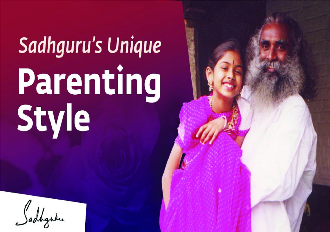 How Sadhguru Nurtured his Daughter Radhe